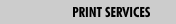 PRINT SERVICES